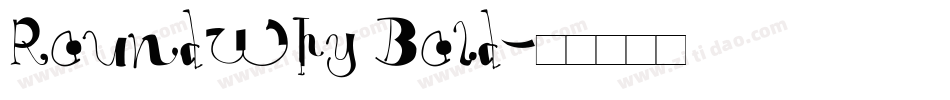 RoundWhy Bold字体转换